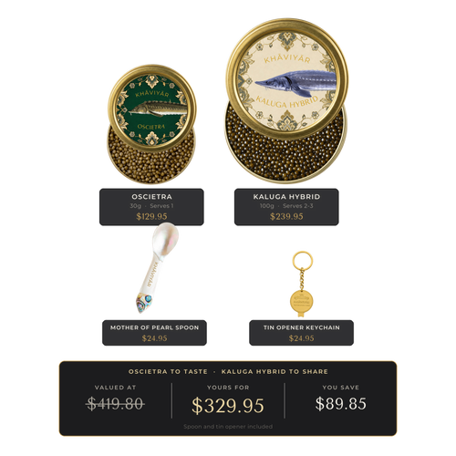 KHAVIYAR Caviar Pairing Bundle: a 30g Oscietra tin beside a much larger 100g Kaluga Hybrid tin, with the mother of pearl spoon and gold tin opener keychain. Valued at $419.80, yours for $329.95.
