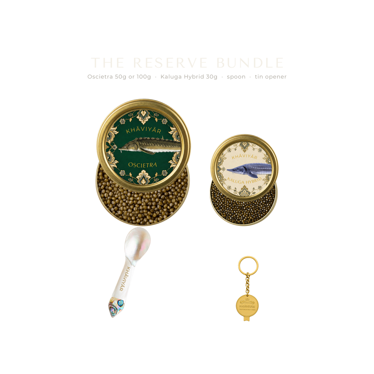 The KHAVIYAR reserve bundle line up: a large Oscietra tin, a small Kaluga Hybrid tin, a mother of pearl caviar spoon and the bespoke tin opener keychain.